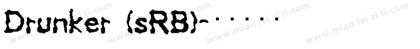 Drunker (sRB)字体转换